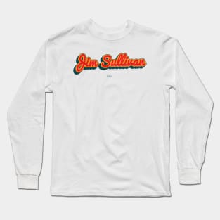 Jim Sullivan Long Sleeve T-Shirt